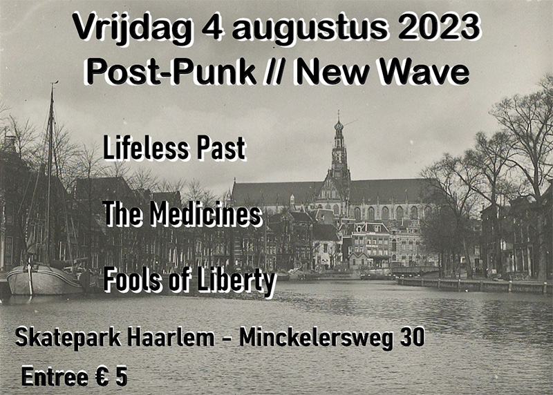 Lifeless Past, Fools of Liberty en The Medicines Skatepark Haarlem