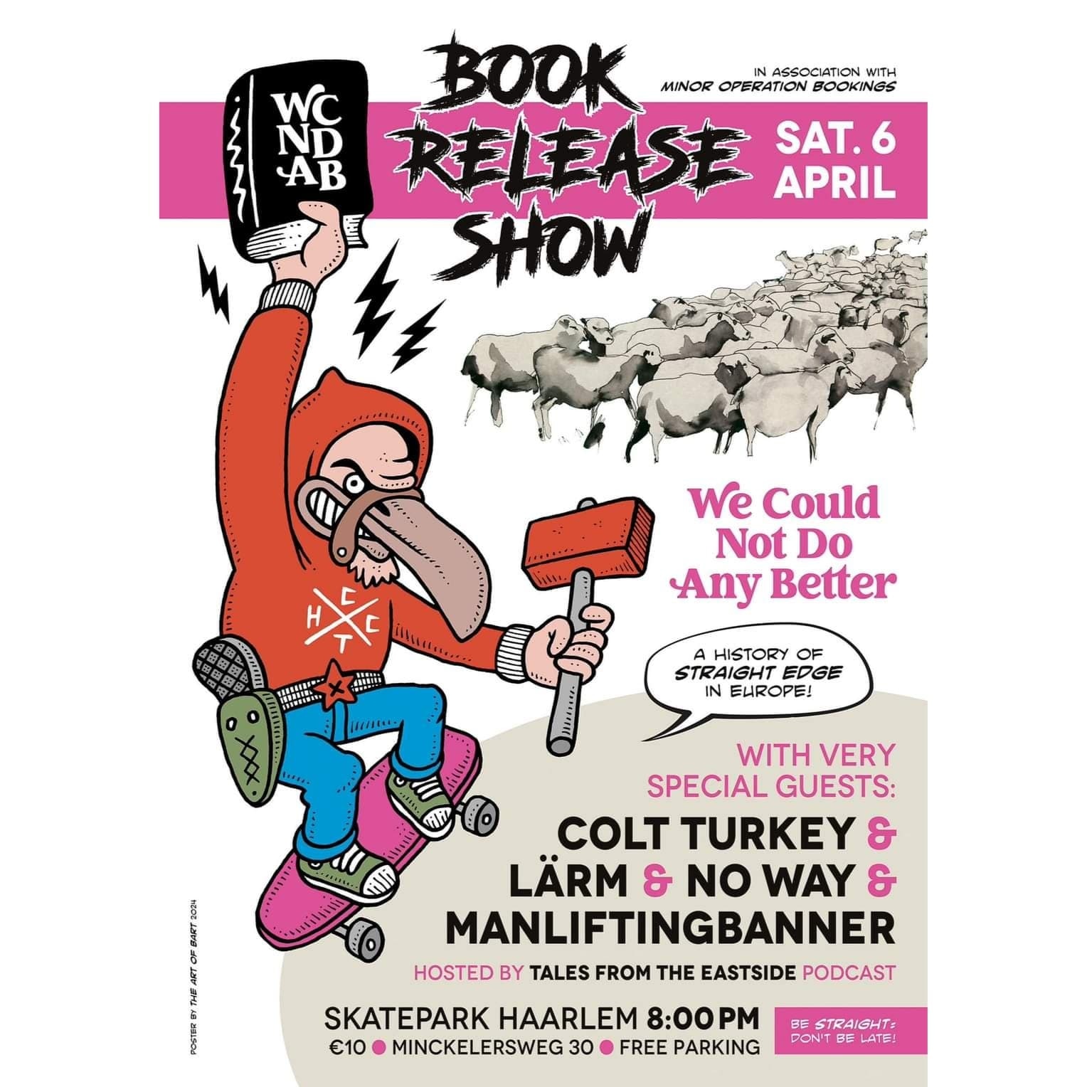 We Could Not Do Any Better – boekpresentatie met Lärm, No Way, ManLiftingBanner en Colt Turkey