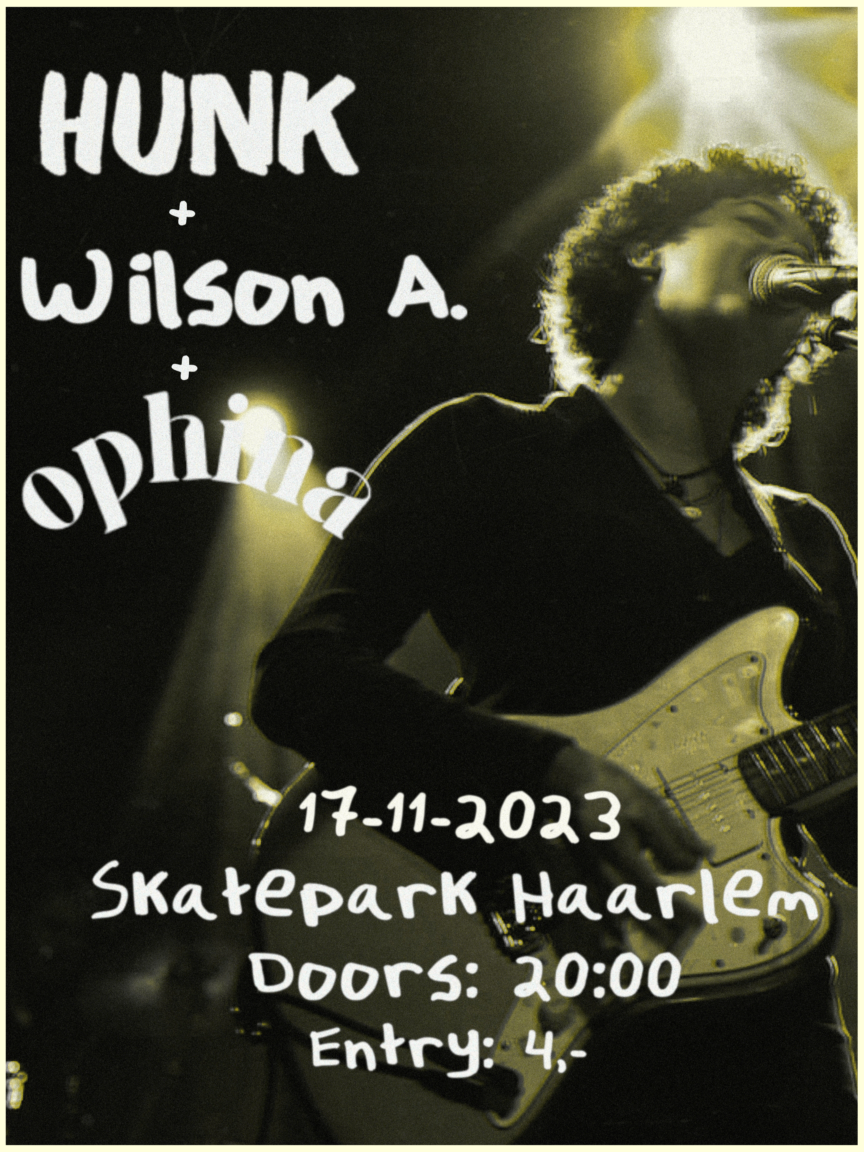 Flyer van Ophina, Wilson A. en HUNK voor 17 november