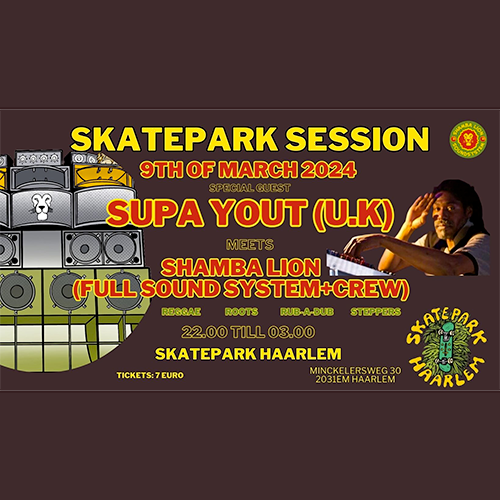 9 maart: SKATEPARK in SESSION ft. SUPA YOUT (UK)